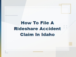 Filing a Rideshare Accident Claim in Idaho