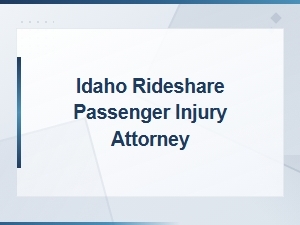 Rideshare Passenger Injury Claims in Idaho