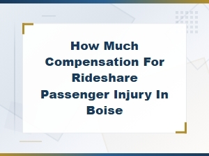 Rideshare Passenger Injury Compensation in Boise